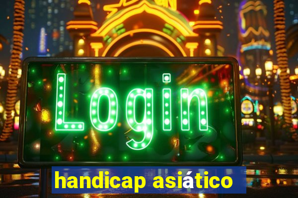 handicap asiático -